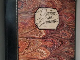 Doctrine and Covenants Student Manual --- Religion 324-325 --- Large Size Thick Softcover