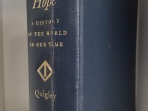1966 — Tragedy and Hope. A History of the World in Our Time — Carroll Quigley — First Edition