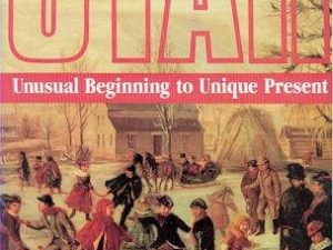 Utah – Unusual Beginning to Unique Present — Wayne K. Hinton — Large Size Hardcover with Jacket