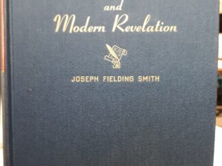 Church History and Modern Revelation: Vol. 2 ~ by Joseph Fielding Smith
