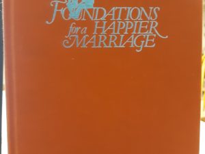 Foundations for a Happier Marriage (1986) ~ by A. Lynn Scoresby