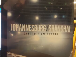 Johannesburg/Shanghai: Ghetto Film School — Hardbound — New / Still in Plastic