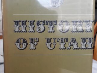 History of Utah (1964) ~ by Hubert Howe Bancroft