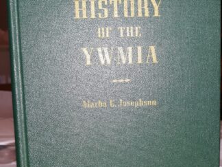 History of the YWMIA (1955) ~ by Martha C. Josephson