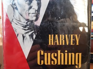Harvey Cushing: Surgeon, Author, Artist (Signed) (1950) ~ by Elizabeth H. Thomson