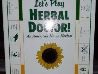 Let’s Play Herbal Doctor!: An American Home Herbal (2001) ~ by J.D. Wallach, BS, DVM, ND, and Ma Lan, MD, MS, LAc