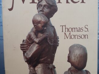 Honor Thy Mother (1981) ~ by Thomas S. Monson