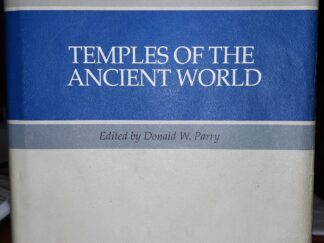 Temples of the Ancient World (1994) ~ Edited by Donald W. Parry