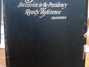 A Key Succession in the Presidency and Ready Reference (Leather) (1909) ~ by P. J. Sanders