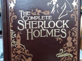 The Complete Sherlock Holmes (Leather) (2009) ~ by Sir Arthur Conan Doyle