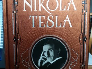The Inventions, Researches and Writings of Nikola Tesla (Leather) (2014) ~ by Nikola Tesla