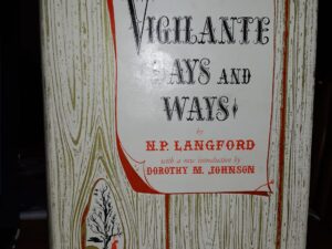 Vigilante Days and Ways (1957) ~ by N.P. Langford