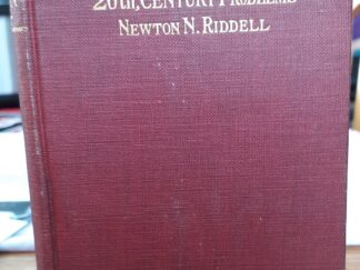 The New Man and 20th, Century Problems (1908) ~ by Newton N. Riddell