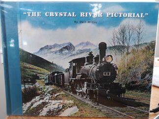 “The Crystal River Pictorial” (1972) ~ by Dell McCoy