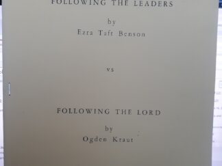 Following the Leaders / Following the Lord (1980) ~ by Ezra Taft Benson / Ogden Kraut