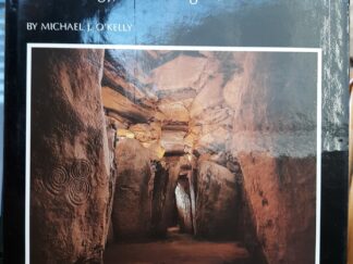 Newgrange: Archaeology, Art and Legend (1982) ~ by Michael J. O'Kelly