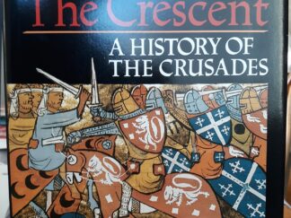 The Cross & The Crescent: A History of the Crusades (1988) ~ by Malcolm Billings