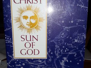 Jesus Christ, Sun of God: Ancient Cosmology and Early Christian Symbolism (1993) ~ by David Fideler
