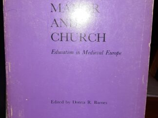 For Court Manor and Church: education in Medieval Europe (1971) ~ Edited by Donna R. Barnes