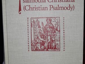 Psalmodia Christiana (Christian Psalmody) (1993) ~ by Bernardino de Sahagún