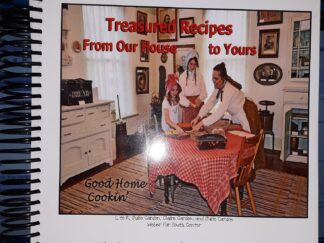 Treasured Recipes From Our House to Yours (2015) ~ by Weber County Daughters of Utah Pioneer Museum