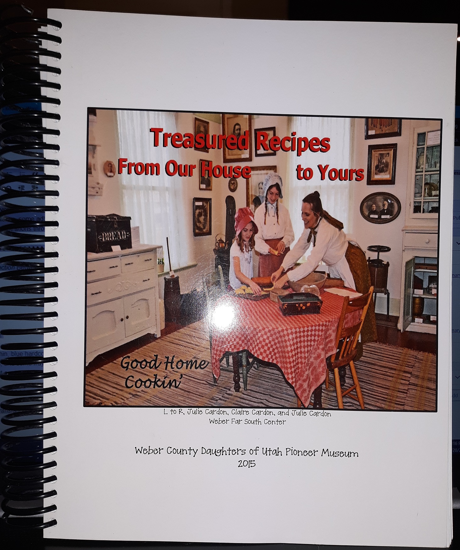 Treasured Recipes From Our House to Yours (2015) ~ by Weber County Daughters of Utah Pioneer Museum