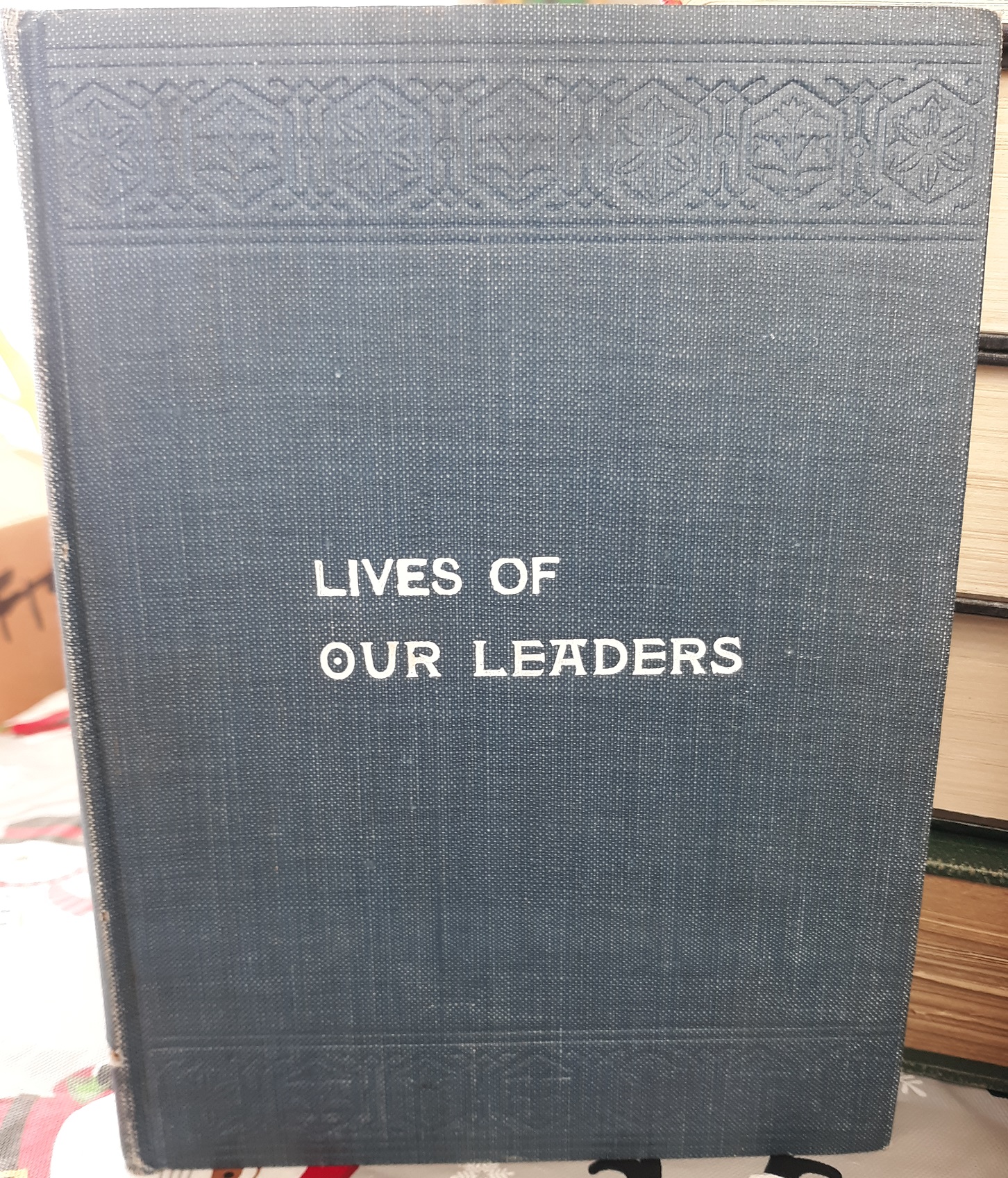 Lives of Our Leaders (1901)