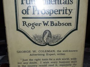 Fundamentals of Prosperity (w/ Letter signed by Mormon President Heber J. Grant) (1920) ~ by Roger W. Babson