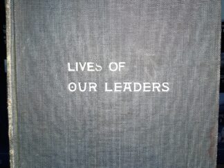 Lives of Our Leaders (1901)