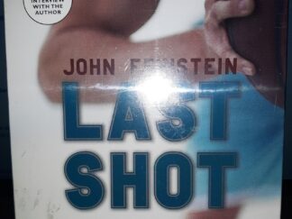 Last Shot: A Final Four Mystery (Unabridged) (Set of 5 CDs) (2005) ~ by John Feinstein