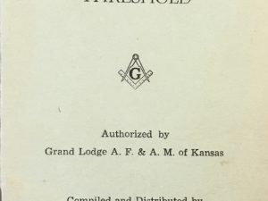 Grand Lodge A. F. & A. M. of Kansas ~ On The Threshold