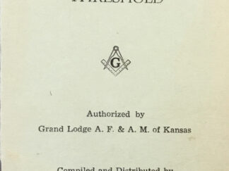 Grand Lodge A. F. & A. M. of Kansas ~ On The Threshold