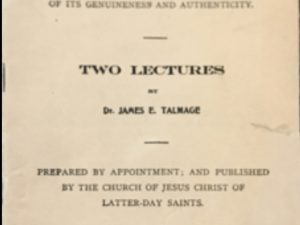 1899 ~ Dr. James E. Talmage ~ The Book of Mormon ~ Two Lectures