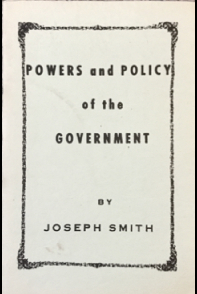February 7, 1844 ~ Joseph Smith ~ Powers and Policy of the Government