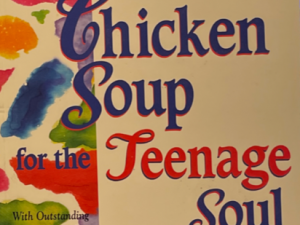 1997 ~ Chicken Soup for the Teenage Soul