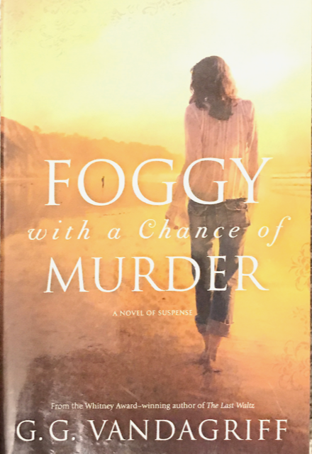 G. G. Vandagriff ~ Foggy with a Chance of Murder