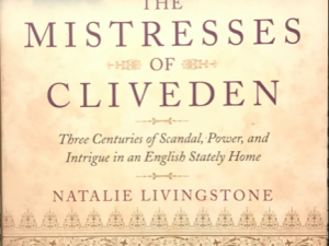 2015 ~ Natalie Livingstone ~ The Mistresses of Cliveden