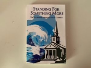 2009- Standing for Something More- Lyndon Lamborn