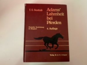 1989- Adam’s Lahmheit Bei Pferden Horses- T.S. Starshak