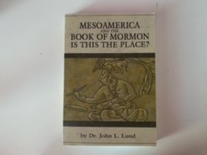 2007- Mesoamerica and the Book of Mormon Is this the Place?- Dr. John L. Lund