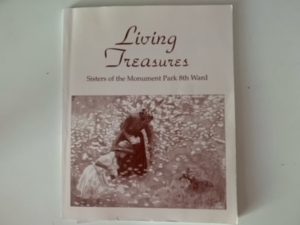 1999- Living Treasures – Sisters of the Monument Park 8th Ward