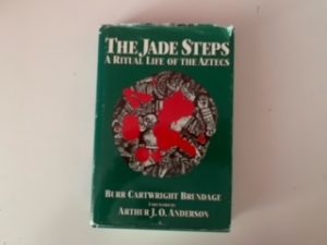 1985- The Jade Steps: A Ritual Life of the Aztecs- Arthur J.O. Anderson