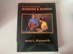 2000- The Lives and Travels of Mormon and Moroni- Jerry L. Ainsworth