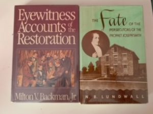 2 LDS Books (The Fate of the Persecutors of the Prophet of Joseph Smith and Eyewitness Accounts of the Restoration)