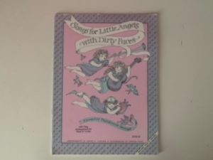 1986- Songs for Little Angels with Dirty Faces- Ralph G. Laycook