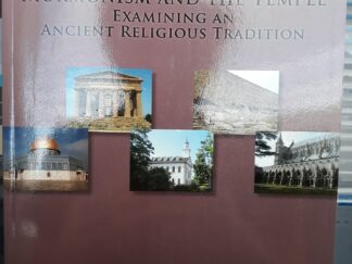 Mormonism and the Temple: Examining an Ancient Religious Tradition (2013) ~ Edited by Gary N. Anderson