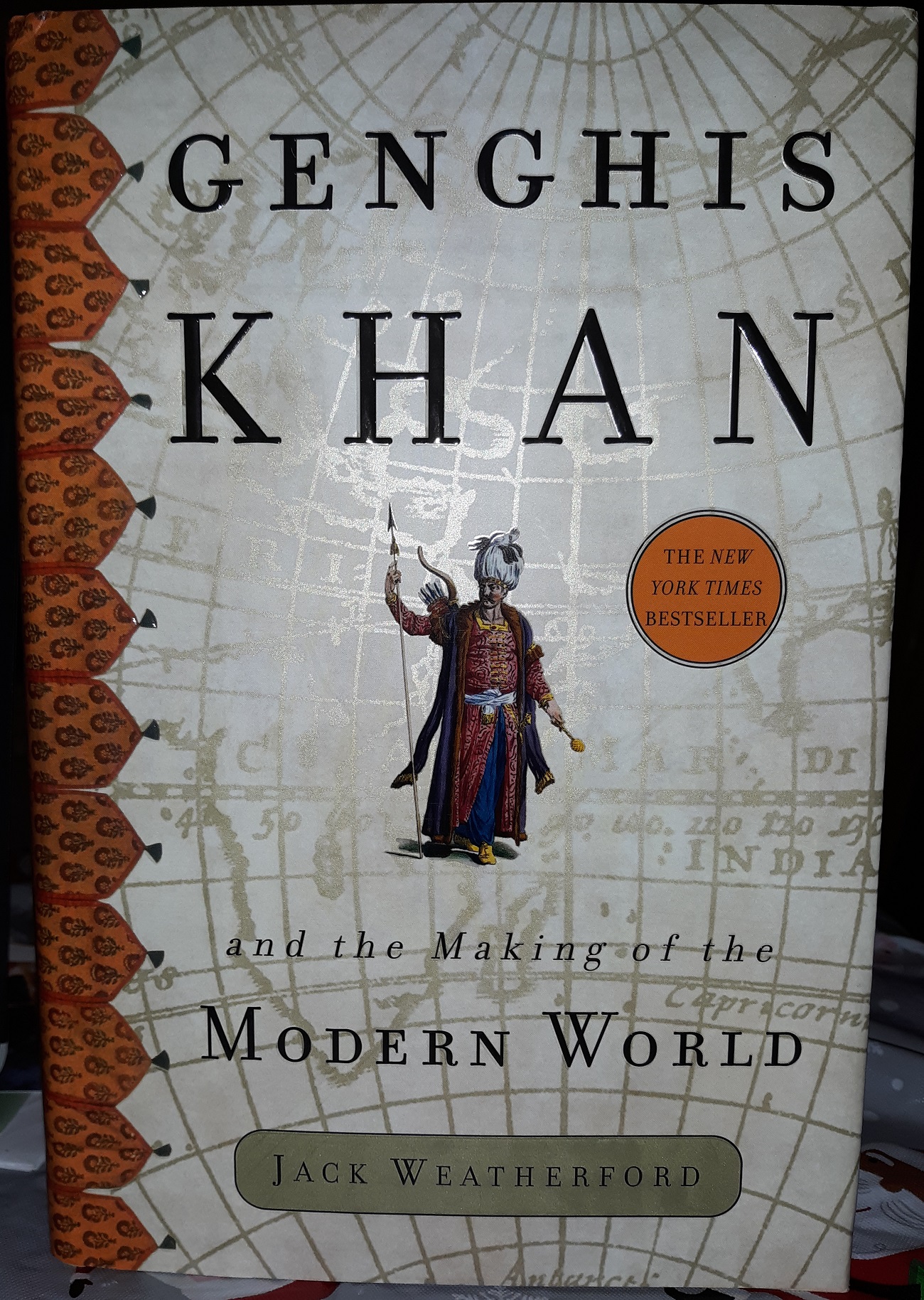 Genghis Khan and the Making of the Modern World (2004) ~ by Jack Weatherford