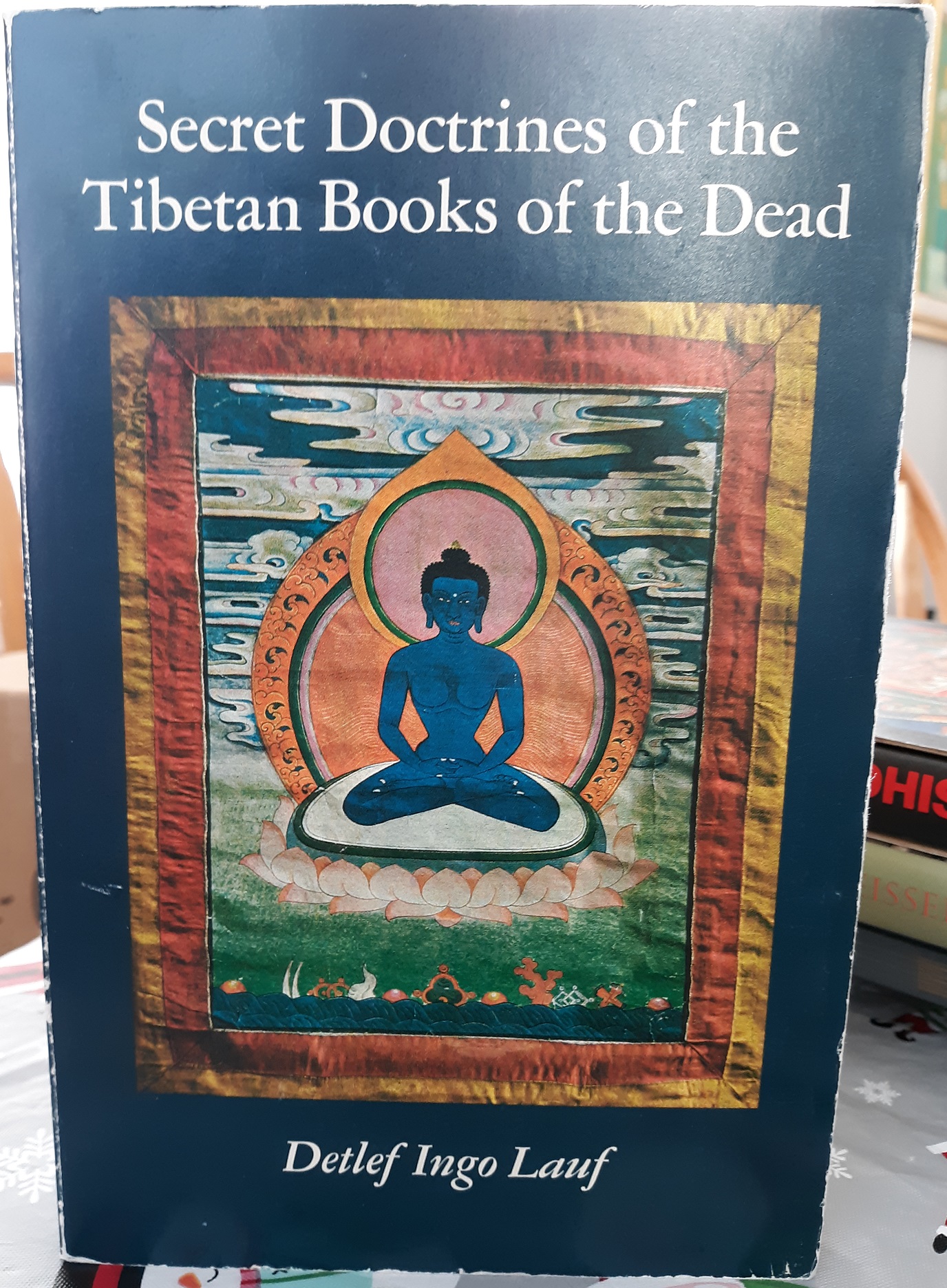 Secret Doctrines of the Tibetan Books of the Dead (1977) ~ by Detlef Ingo Lauf