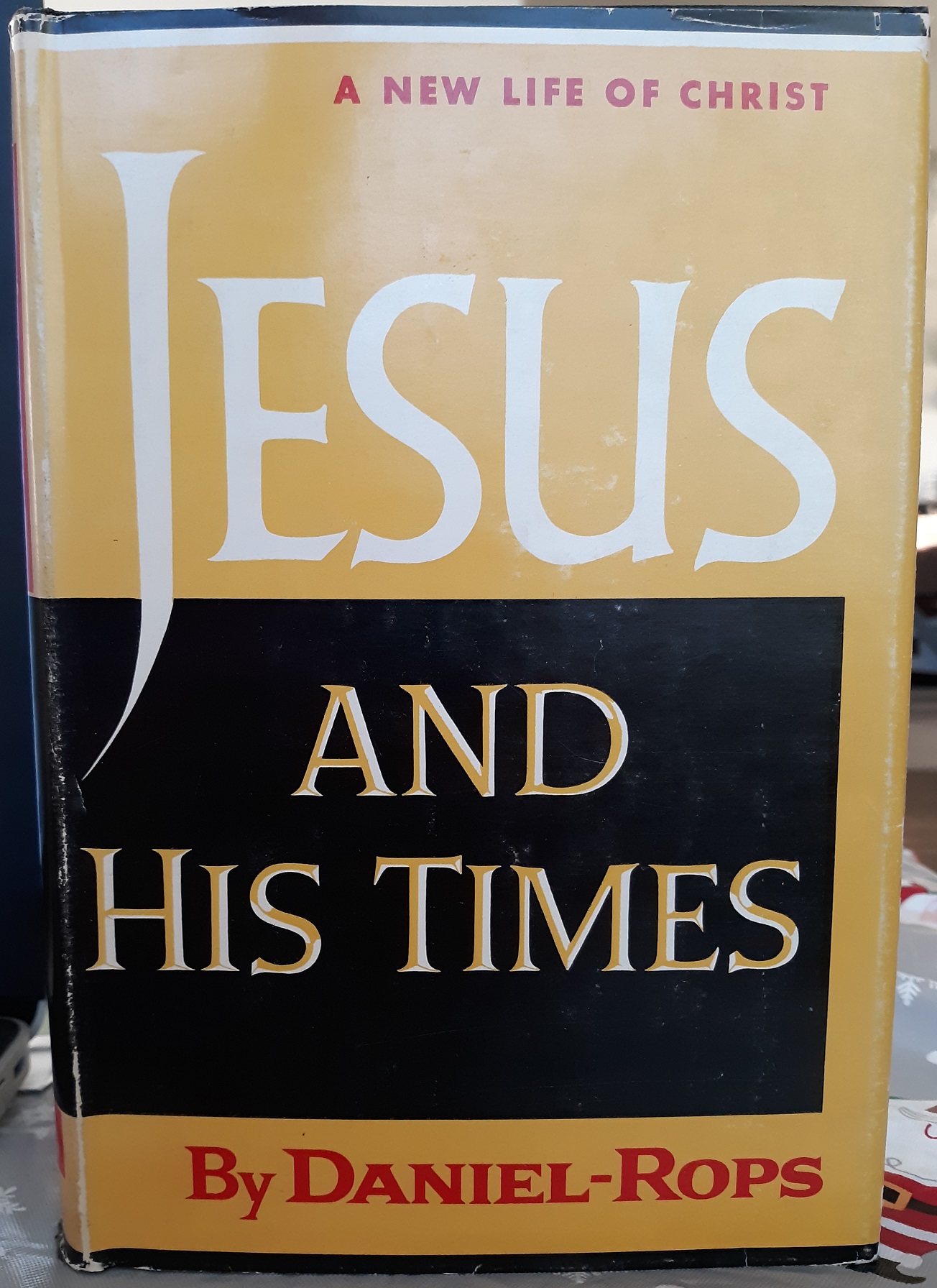 Jesus and His Times (1954) ~ by Daniel-Rops