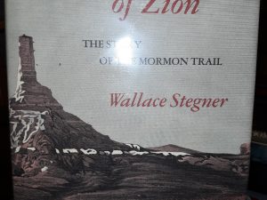 The Gathering of Zion: The Story of the mormon Trail (1981) ~ by Wallace Stegner